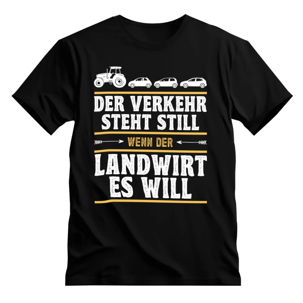 Lustiger Spruch für Landwirte die auf eine Traktordemo gehen. Ideal für die nächtste Traktordemo.